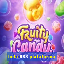 bela 888 plataforma